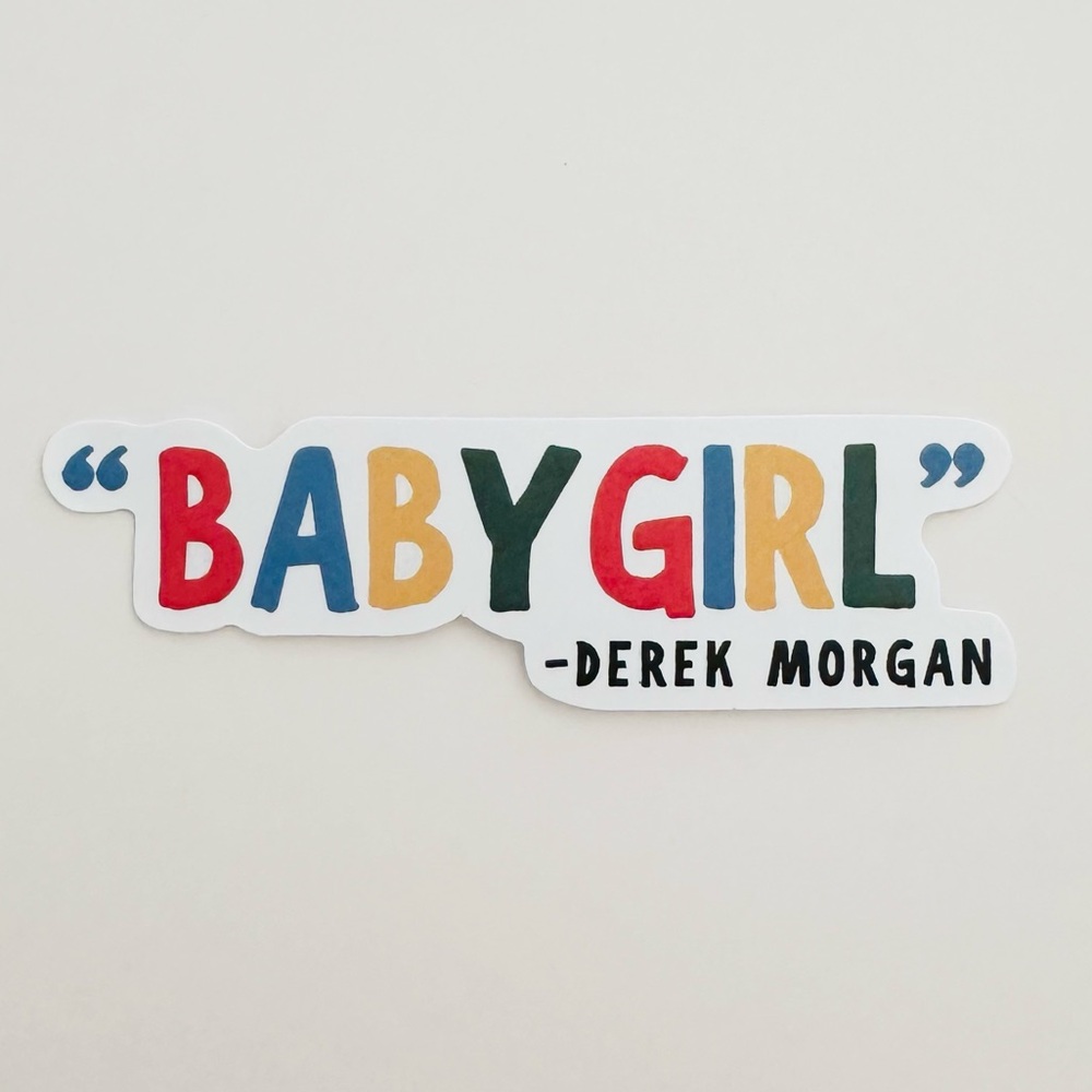 10/$10 Criminal Minds Derek Morgan Quote Sticker